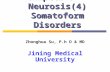 Neurosis（4：Somatoform Disorders)