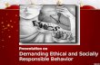 Demanding ethical and socially responsible behavior