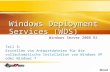 Windows Deployment Services Teil3