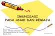 IMUNISASI PADA ANAK&REMAJA.pdf