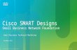 Cisco SMART Designs SBNF_OV_111512.ppt
