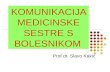 13. Komunikacija Medicinske Sestre s Bolesnikom