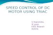 Speed Control of Dc Motor Using Triac