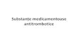 Substante medicamentoase antitrombotice