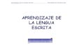 Aprendizaje de La Lengua Escrita.