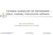 Citarea Surselor de Informare - Stiluri, Metode, Instrumente Software (Lenuta Ursachi, Biblioteca Universitatii Dunarea de Jos, Galati)