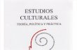 Estudios Culturales Teoria Politica y Practica - lawrence grossberg
