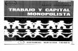 Trabajo y capital monopolista. La degradación del trabajo en el siglo XX - Harry Braverman