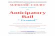 E Book of SUPREME COURT Landmark Judgments ON  Anticipatory Bail “ Granted”