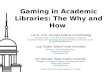 ALA 2007 Gaming Symposium "Gaming in Academic Libraries"