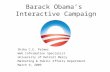 Barack Obama’s Interactive Campaign: Political Social Media Best Practices - March 9, 2009