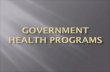 Government Health Programs.