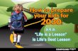 How to prepare your kids for 2030: a.k.a. “Life is a Lesson” is Life’s Best Lesson