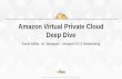 Deep Dive: Amazon Virtual Private Cloud