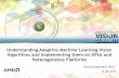 "Understanding Adaptive Machine Learning Vision Algorithms and Implementing Them on GPUs and Heterogeneous Platforms," a Presentation from AMD