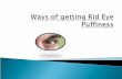 Ways of getting rid eye puffiness