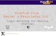 Xavier & Associates - Startup Club legal talk (23 Apr2015) (slideshare)