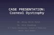 CASE PRESENTATION:Corneal stromal dystrophy