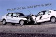 Road practical safety work
