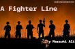 A Fighter's Line By Ungku Malik