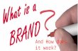 What is a brand,and how does branding work