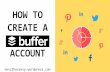 How to Create a Buffer Account.