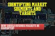 How should business markets be segmented
