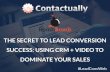 Contactually & BombBomb: The Secret to Lead Conversion Success - Using CRM + Video