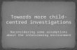 Towards more child-centred investigations Part 1