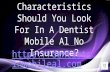 What characteristics should you look for in a dentist mobile al no insurance