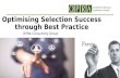 Optimising selection success through best practice