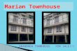 Marian’s townhouse