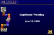 "UMHS - UM Carelink" Captivate/SCORM Training - June 13, 2006