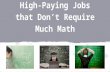 High-Paying Jobs that Don’t Require Much Math