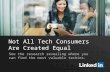 Not All Tech Consumers Are Created Equal