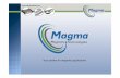 Magma Short Presentation 2011