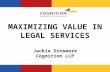 Maximizing Value in Legal Services