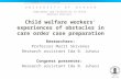 Child welfare workers' experiences of obstacles in care order case preparation