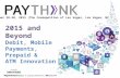 Future of Payments for Debit, Mobile Payments, Prepaid & ATM Execs
