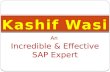Kashif Wasi - A Magnanimous Person
