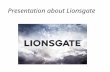 Lionsgate Präsentation