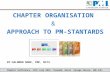 CHAPTER ORGANISATION  &  APPROACH TO PM-STANTARDS