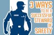 3 Ways to Be a Successful Steward of Safety