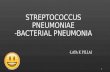 Streptococcus pneumoniae and Pneumonia