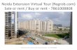 Virtual tour of noida extension   with actual pics - call 7861008808