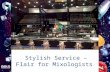 Stylish Service: Flair for Mixoligists- Presentation