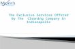 Cleaning servicesThe Exclusive Services Offered By The  Cleaning Company In Indianapolis