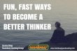 Fun, Fast Ways to Become a Better Thinker