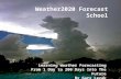 Weather2020 Forecast School Chapter 1