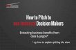 How to Pitch to Non Technical Decision Makers - Turning Tech Talk into Business Benefits